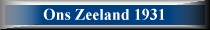 Klik voor Ons Zeeland 1931